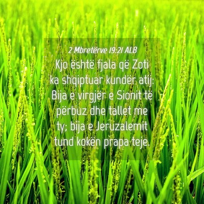 Picture 04 - 2 Mbretërve 19:21 ALB - Kjo është fjala që Zoti ka shqiptuar kundër - Bible Verse Picture