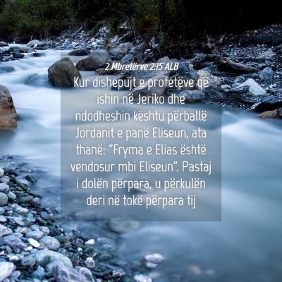 Picture 04 - 2 Mbretërve 2:15 ALB - Kur dishepujt e profetëve që ishin në Jeriko - Bible Verse Picture