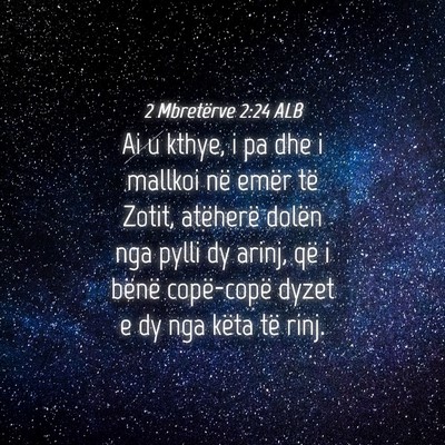 Picture 04 - 2 Mbretërve 2:24 ALB - Ai u kthye, i pa dhe i mallkoi në emër të - Bible Verse Picture