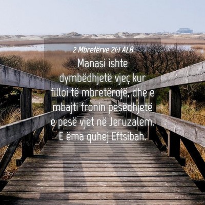 Picture 04 - 2 Mbretërve 21:1 ALB - Manasi ishte dymbëdhjetë vjeç kur filloi të - Bible Verse Picture