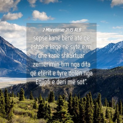 Picture 04 - 2 Mbretërve 21:15 ALB - sepse kanë bërë atë që është e keqe në - Bible Verse Picture