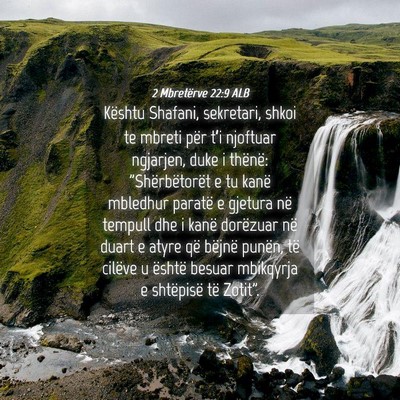 Picture 04 - 2 Mbretërve 22:9 ALB - Kështu Shafani, sekretari, shkoi te mbreti për - Bible Verse Picture