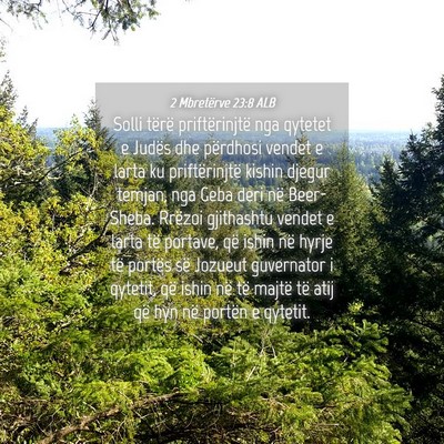 Picture 04 - 2 Mbretërve 23:8 ALB - Solli tërë priftërinjtë nga qytetet e Judës - Bible Verse Picture