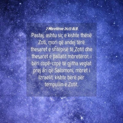 Picture 04 - 2 Mbretërve 24:13 ALB - Pastaj, ashtu siç e kishte thënë Zoti, mori - Bible Verse Picture