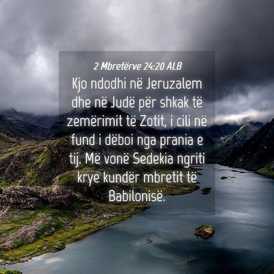 Picture 04 - 2 Mbretërve 24:20 ALB - Kjo ndodhi në Jeruzalem dhe në Judë për shkak - Bible Verse Picture