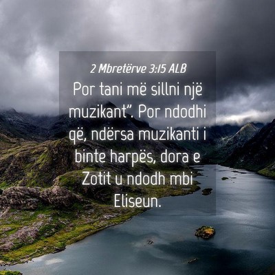 Picture 04 - 2 Mbretërve 3:15 ALB - Por tani më sillni një muzikant