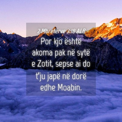 Picture 04 - 2 Mbretërve 3:18 ALB - Por kjo është akoma pak në sytë e Zotit, - Bible Verse Picture