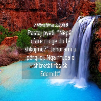 Picture 04 - 2 Mbretërve 3:8 ALB - Pastaj pyeti: 