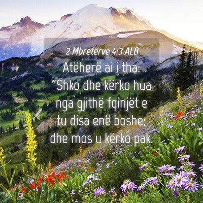 Picture 04 - 2 Mbretërve 4:3 ALB - Atëherë ai i tha: 