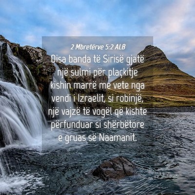 Picture 04 - 2 Mbretërve 5:2 ALB - Disa banda të Sirisë gjatë një sulmi për - Bible Verse Picture