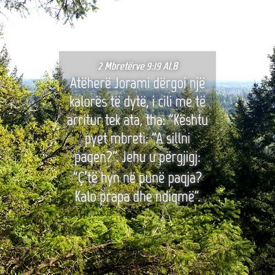 Picture 04 - 2 Mbretërve 9:19 ALB - Atëherë Jorami dërgoi një kalorës të dytë, - Bible Verse Picture