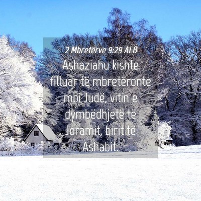 Picture 04 - 2 Mbretërve 9:29 ALB - Ashaziahu kishte filluar të mbretëronte mbi - Bible Verse Picture