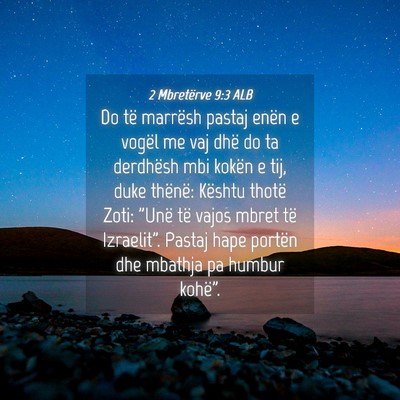 Picture 04 - 2 Mbretërve 9:3 ALB - Do të marrësh pastaj enën e vogël me vaj dhë - Bible Verse Picture