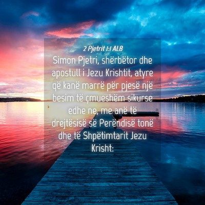 Picture 04 - 2 Pjetrit 1:1 ALB - Simon Pjetri, shërbëtor dhe apostull i Jezu - Bible Verse Picture