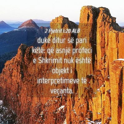 Picture 04 - 2 Pjetrit 1:20 ALB - duke ditur së pari këtë: që asnjë profeci e - Bible Verse Picture