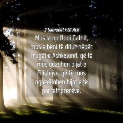 Picture 04 - 2 Samuelit 1:20 ALB - Mos ia njoftoni Gathit, mos e bëni të ditur - Bible Verse Picture