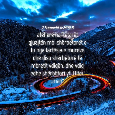 Picture 04 - 2 Samuelit 11:24 ALB - atëherë harkëtarët gjuajtën mbi - Bible Verse Picture