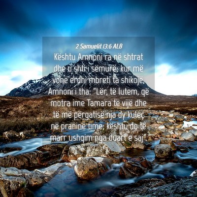 Picture 04 - 2 Samuelit 13:6 ALB - Kështu Amnoni ra në shtrat dhe u shti i - Bible Verse Picture