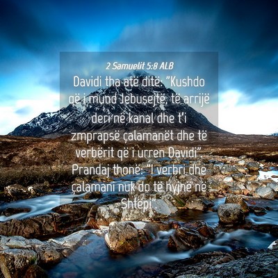 Picture 04 - 2 Samuelit 5:8 ALB - Davidi tha atë ditë: 