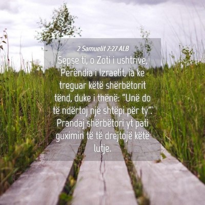 Picture 04 - 2 Samuelit 7:27 ALB - Sepse ti, o Zoti i ushtrive, Perëndia i - Bible Verse Picture