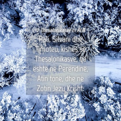 Picture 04 - 2 Thesalonikasve 1:1 ALB - Pali, Silvani dhe Timoteu, kishës së - Bible Verse Picture