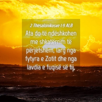 Picture 04 - 2 Thesalonikasve 1:9 ALB - Ata do të ndëshkohen me shkatërrim të - Bible Verse Picture