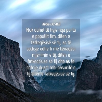 Picture 04 - Abdia 1:13 ALB - Nuk duhet të hyje nga porta e popullit tim, - Bible Verse Picture