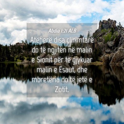 Picture 04 - Abdia 1:21 ALB - Atëherë disa çlirimtarë do të ngjiten në - Bible Verse Picture