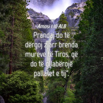Picture 04 - Amosi 1:10 ALB - Prandaj do të dërgoj zjarr brenda mureve të - Bible Verse Picture
