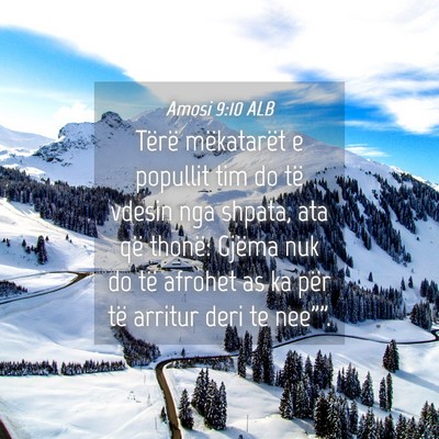 Picture 04 - Amosi 9:10 ALB - Tërë mëkatarët e popullit tim do të vdesin - Bible Verse Picture
