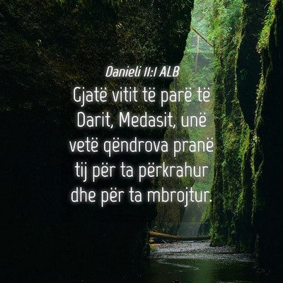 Picture 04 - Danieli 11:1 ALB - Gjatë vitit të parë të Darit, Medasit, unë - Bible Verse Picture