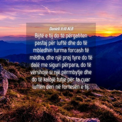 Picture 04 - Danieli 11:10 ALB - Bijtë e tij do të përgatiten pastaj për - Bible Verse Picture
