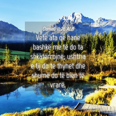 Picture 04 - Danieli 11:26 ALB - Vetë ata që hanë bashkë me të do ta - Bible Verse Picture