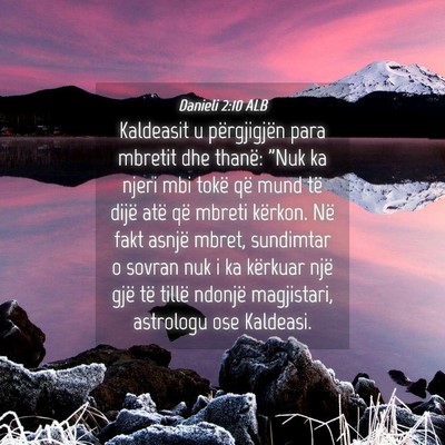 Picture 04 - Danieli 2:10 ALB - Kaldeasit u përgjigjën para mbretit dhe thanë: - Bible Verse Picture
