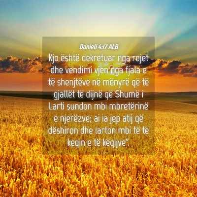 Picture 04 - Danieli 4:17 ALB - Kjo është dekretuar nga rojet dhe vendimi vjen - Bible Verse Picture