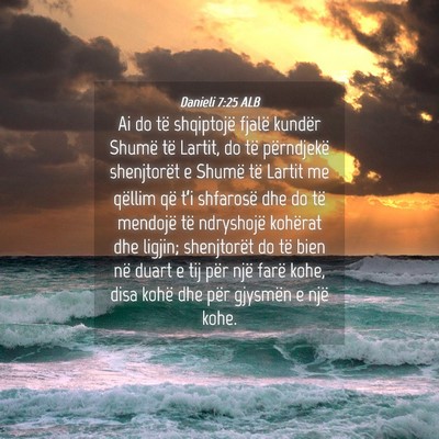 Picture 04 - Danieli 7:25 ALB - Ai do të shqiptojë fjalë kundër Shumë të - Bible Verse Picture