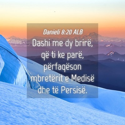 Picture 04 - Danieli 8:20 ALB - Dashi me dy brirë, që ti ke parë, përfaqëson - Bible Verse Picture