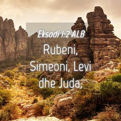 Picture 04 - Eksodi 1:2 ALB - Rubeni, Simeoni, Levi dhe - Bible Verse Picture