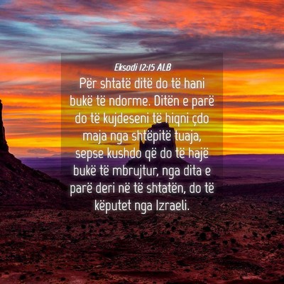 Picture 04 - Eksodi 12:15 ALB - Për shtatë ditë do të hani bukë të ndorme. - Bible Verse Picture