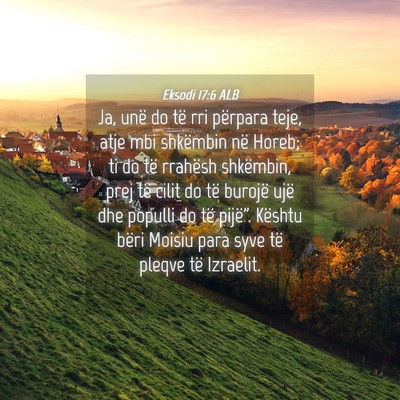 Picture 04 - Eksodi 17:6 ALB - Ja, unë do të rri përpara teje, atje mbi - Bible Verse Picture