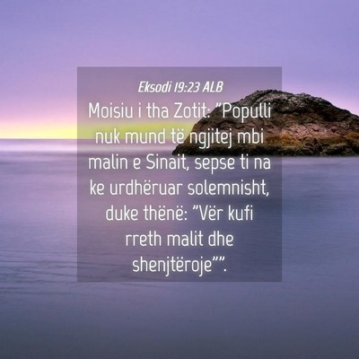 Picture 04 - Eksodi 19:23 ALB - Moisiu i tha Zotit: 