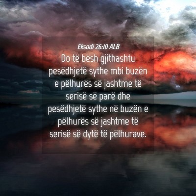 Picture 04 - Eksodi 26:10 ALB - Do të bësh gjithashtu pesëdhjetë sythe mbi - Bible Verse Picture