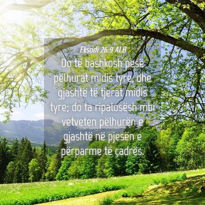 Picture 04 - Eksodi 26:9 ALB - Do të bashkosh pesë pëlhurat midis tyre, dhe - Bible Verse Picture