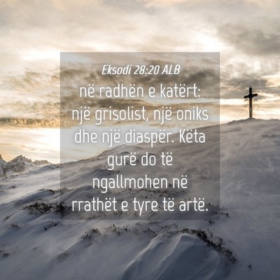 Picture 04 - Eksodi 28:20 ALB - në radhën e katërt: një grisolist, një oniks - Bible Verse Picture