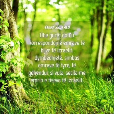 Picture 04 - Eksodi 28:21 ALB - Dhe gurët do t’u korrespondojnë emrave të - Bible Verse Picture