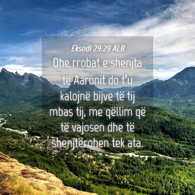 Picture 04 - Eksodi 29:29 ALB - Dhe rrobat e shenjta të Aaronit do t’u - Bible Verse Picture