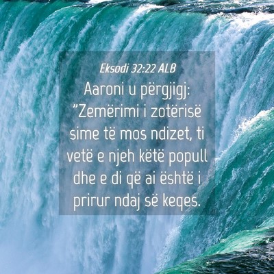 Picture 04 - Eksodi 32:22 ALB - Aaroni u përgjigj: 