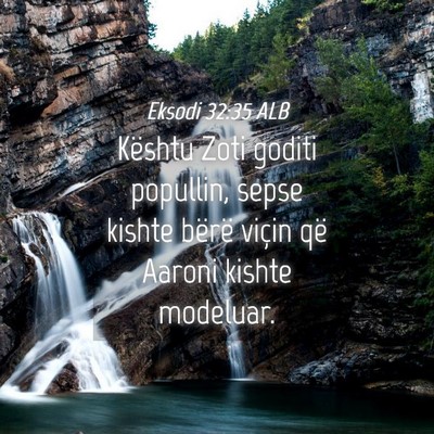 Picture 04 - Eksodi 32:35 ALB - Kështu Zoti goditi popullin, sepse kishte bërë - Bible Verse Picture