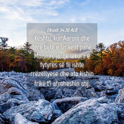 Picture 04 - Eksodi 34:30 ALB - Kështu, kur Aaroni dhe tërë bijtë e Izraelit - Bible Verse Picture