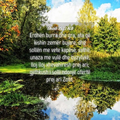 Picture 04 - Eksodi 35:22 ALB - Erdhën burra dhe gra, ata që kishin zemër - Bible Verse Picture
